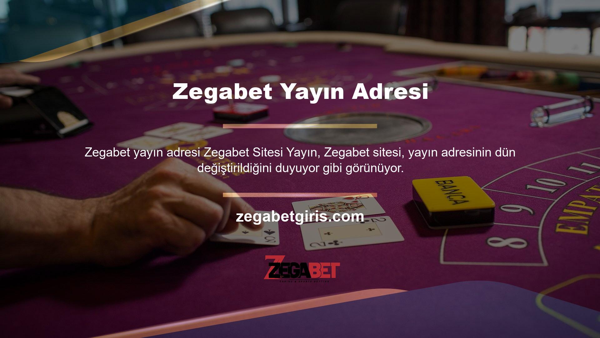 Zegabet yeni giriş adresinin dün Zegabet olduğunu bize bildirir
